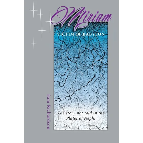 Miriam: Victim of Babylon