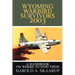 Wyoming Warbird Survivors 2003: A Handbook on where to find them