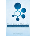 Think Like a Molecule: Finding Inspiration in Connection and Collaboration