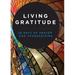 Living Gratitude: 28 Days of Prayer and Thanksgiving
