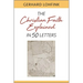 Christian Faith Explained in 50 Letters