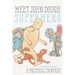 Meet John Dough, Superhero: A Political Fantasy