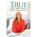 True Grit and Grace: Turning Tragedy into Triumph