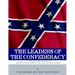 The Leaders of the Confederacy: The Lives and Legacies of Jefferson Davis, Robert E. Lee, and Stonewall Jackson