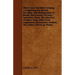Milch Cows and Dairy Farming - Comprising the Breeds, Breeding, and Management, in Health and Disease, of Dairy and Other Stock, the Selection of Milc