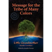 Message for the Tribe of Many Colors