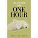 Grandma for One Hour