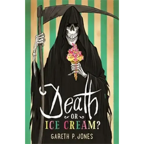 Death or Ice Cream?