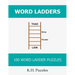 Word Ladders: 100 Word Ladder Puzzles