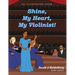 Shine, My Heart, My Violinist!