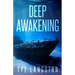Deep Awakening