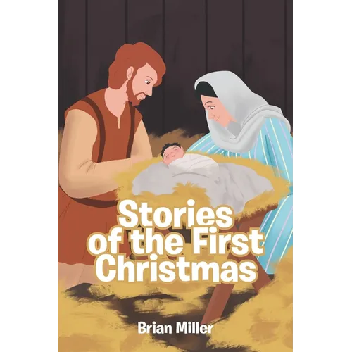 Stories of the First Christmas