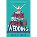 When the Church Burns Down, Cancel the Wedding: Adventures from the Other Half of Single