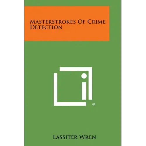 Masterstrokes of Crime Detection