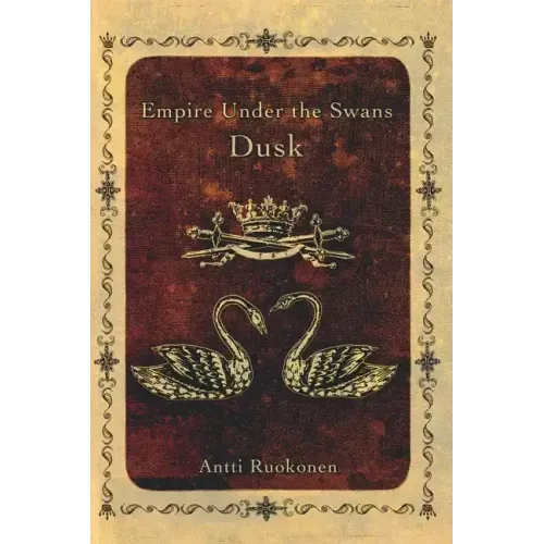 Empire Under the Swans: Dusk