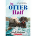My Otter Half