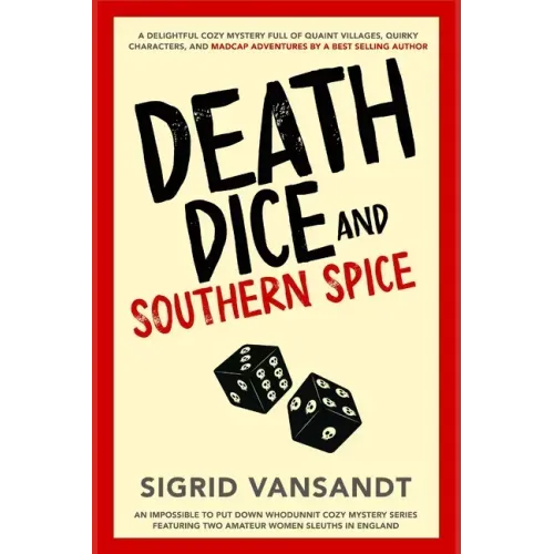 Death, Dice & Southern Spice: Helen & Martha Cozy Mystery Series