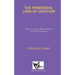 The Primordial Laws of Creation: Keys to Joyous Achievement of Life's Purposes
