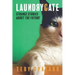 Laundrygate: Strange Stories About the Future