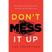 Don't Mess It Up: How Founders and Their Successors Can Avoid the Clichés That Inhibit Growth