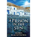 A Prison In The Sun