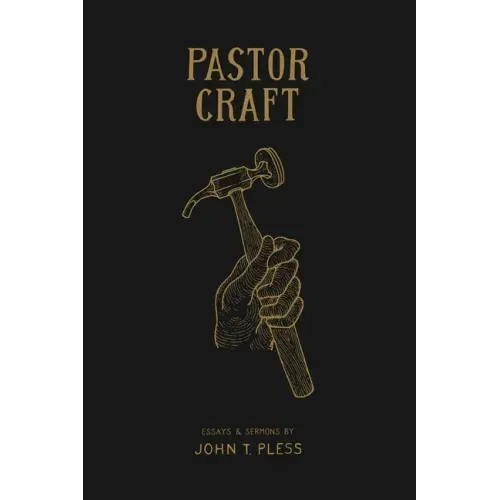 Pastor Craft: Essays & Sermons