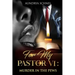 For My Pastor VI: Murder In the Pews