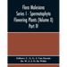 Flora Malesiana Series I - Spermatophyta Flowering Plants (Volume X) Part Iv