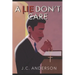 A Lie Don't Care