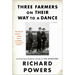 Three Farmers on Their Way to a Dance