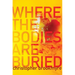 Where the Bodies Are Buried
