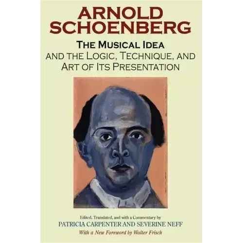 The Musical Idea and the Logic, Technique, and Art of Its Presentation, New Paperback English Edition