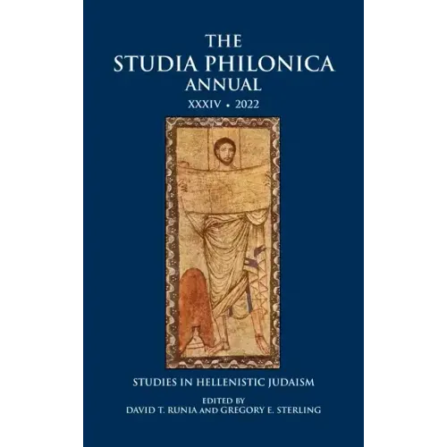 The Studia Philonica Annual XXXIV, 2022: Studies in Hellenistic Judaism