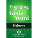 Engaging God's Word: Hebrews