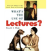 What's the Use of Lectures?: First U.S. Edition of the Classic Work on Lecturing