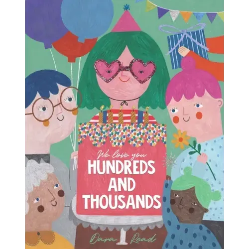 We Love You Hundreds and Thousands: A Children's Picture Book about Foster Care and Adoption
