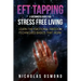 Eft Tapping: A Beginners Guide for Stress Free Living