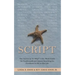 The Script: The Answer to "I? Why?" a Six-Week Guide for Confirmands and Anyone Searching for Excellence in His or Her Life