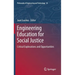 Engineering Education for Social Justice: Critical Explorations and Opportunities