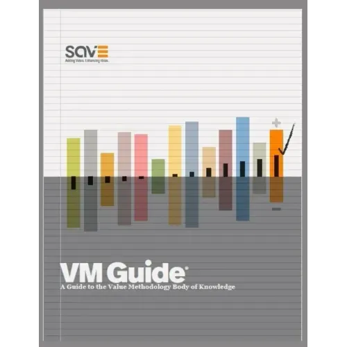 VM Guide: A Guide to the Value Methodology Body of Knowledge