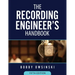 The Recording Engineer's Handbook 5th Edition