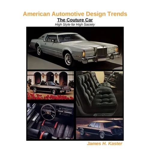 American Automotive Design Trends / The Couture Car: High Style for High Society