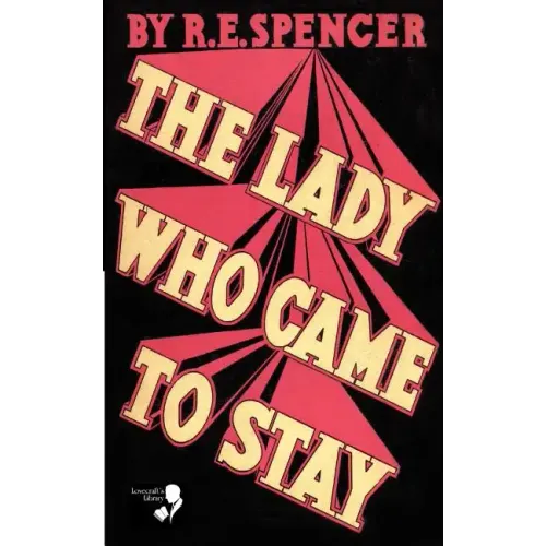 The Lady Who Came to Stay & the Elixir of Life (Lovecraft's Library)