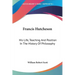 Francis Hutcheson: His Life, Teaching And Position In The History Of Philosophy