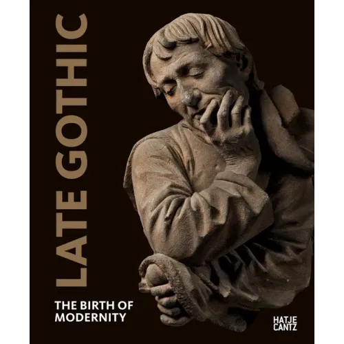 Late Gothic: Threshold to Modernity