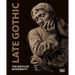 Late Gothic: Threshold to Modernity