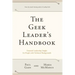 The Geek Leader's Handbook: Essential Leadership Insight for People with Technical Backgrounds