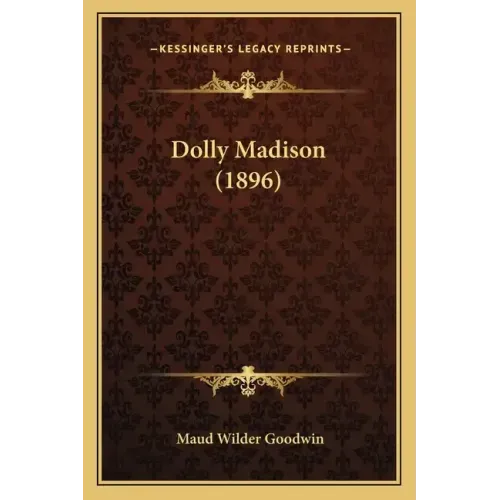 Dolly Madison (1896)