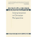 Disciplining Hermeneutics: Interpretation in Christian Perspective