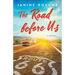 The Road Before Us